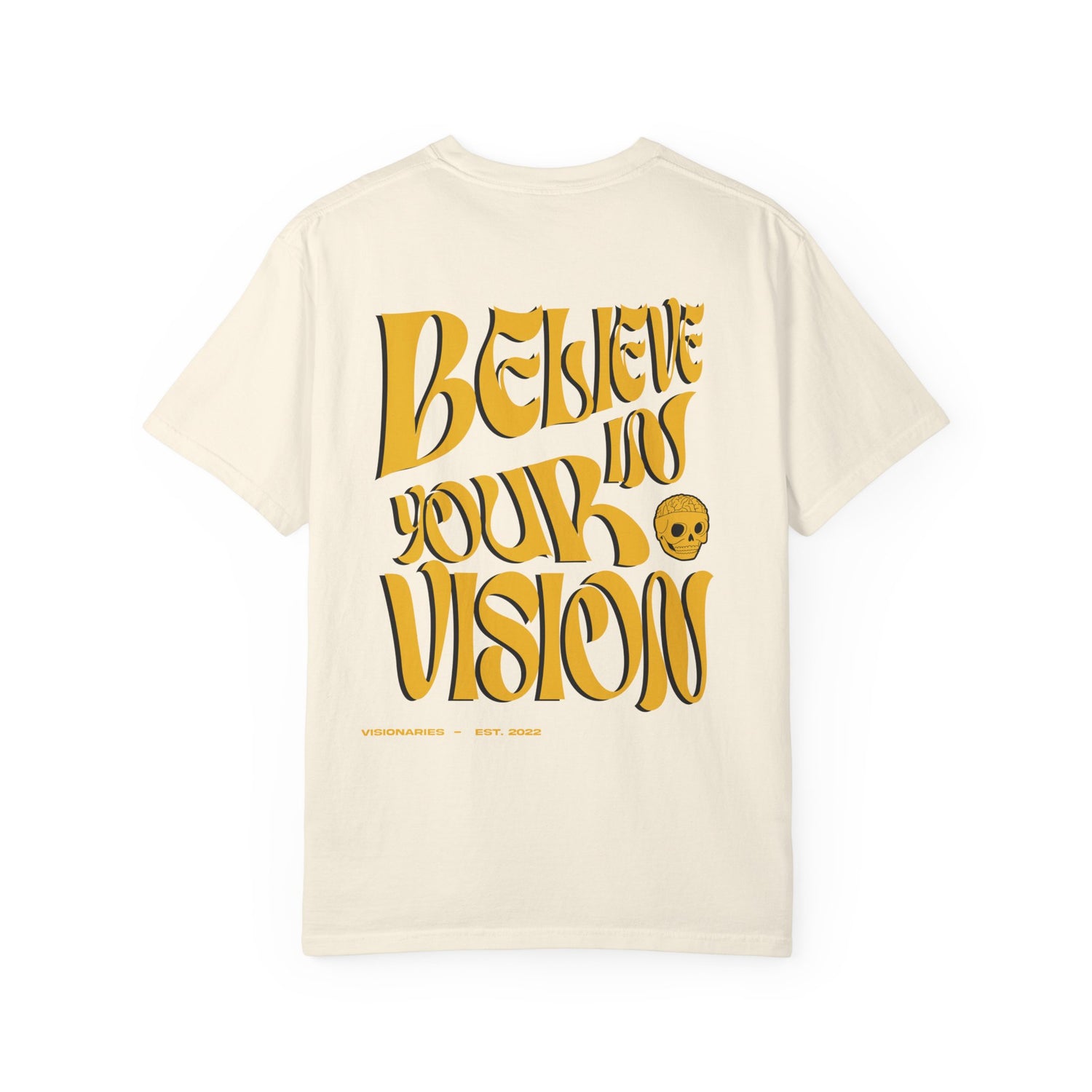 Believe in Your Vision - VISIONARIES - Tee