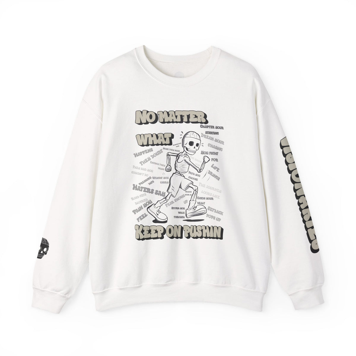 KEEP ON PUSHIN - Crewneck Sweatshirt