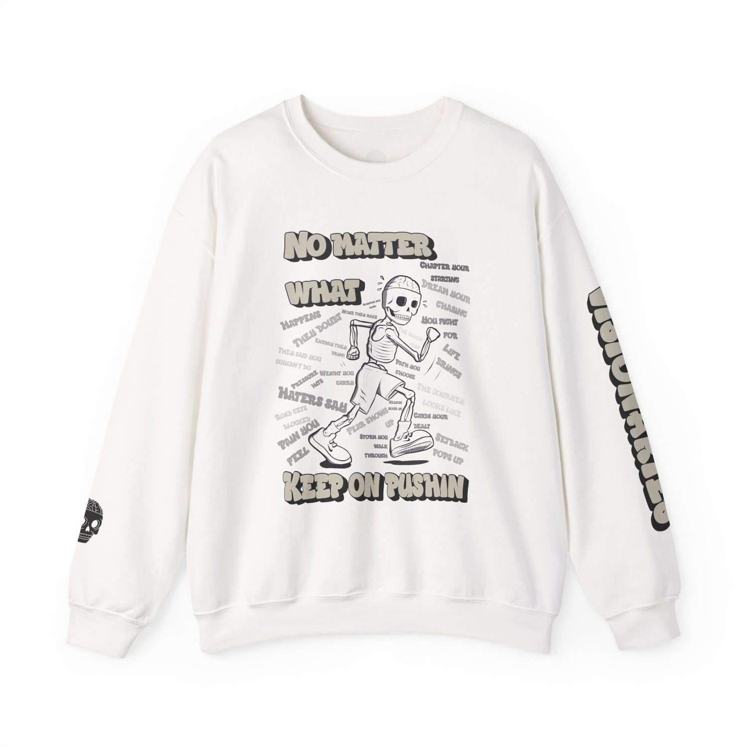 KEEP ON PUSHIN - Crewneck Sweatshirt