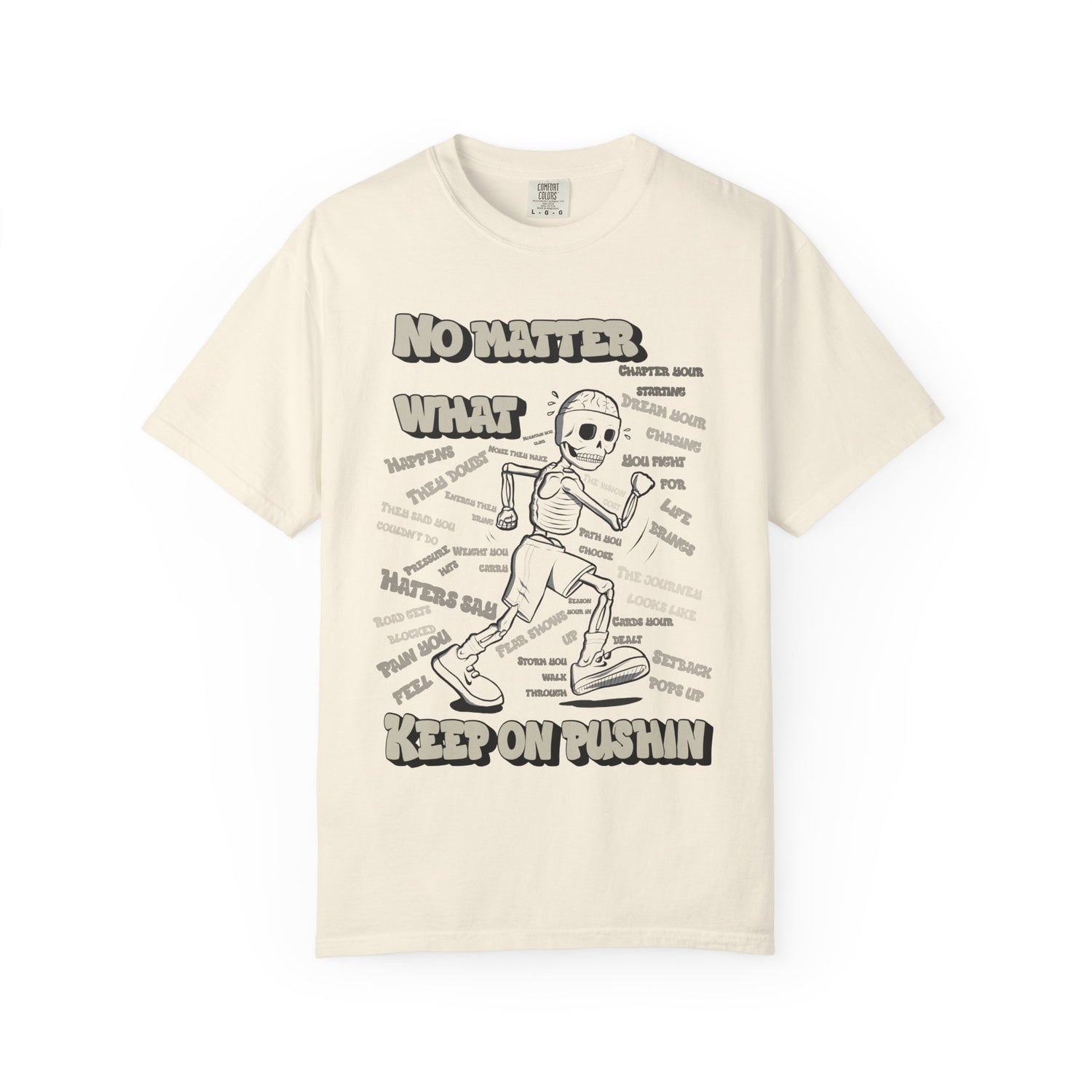 KEEP ON PUSHIN - Tee