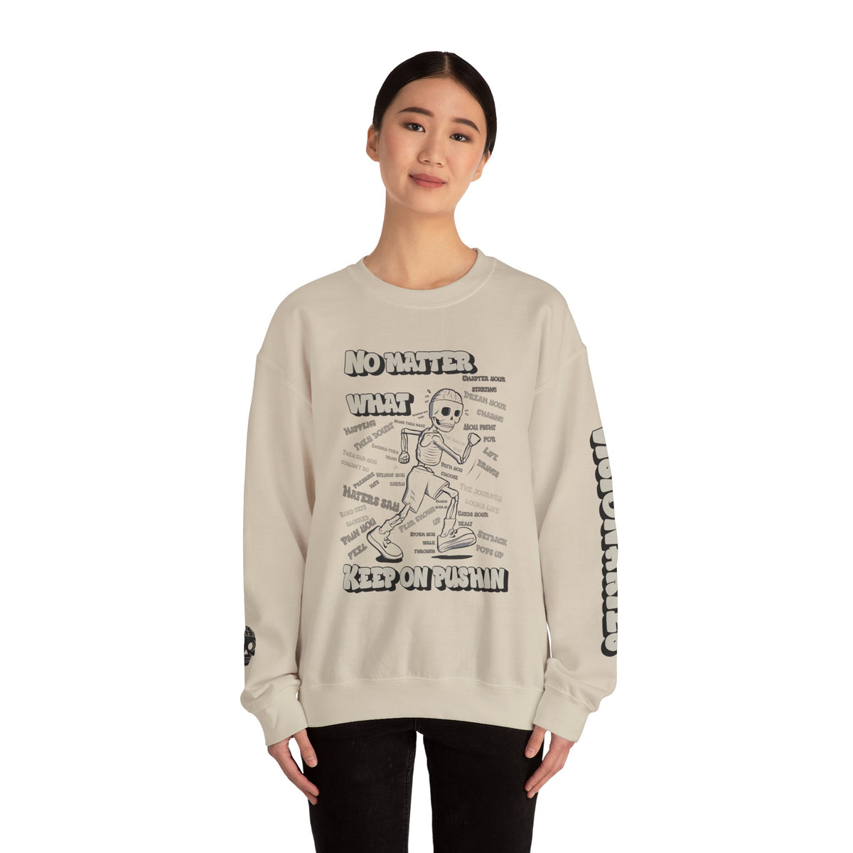 KEEP ON PUSHIN - Crewneck Sweatshirt