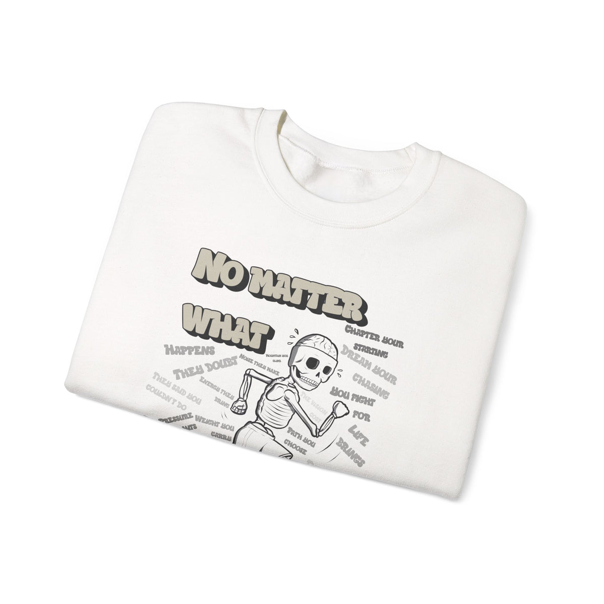 KEEP ON PUSHIN - Crewneck Sweatshirt